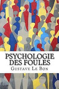 Psychologie des foules (hftad)