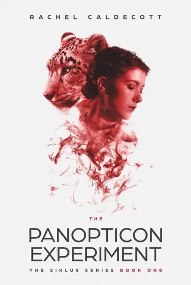 Panopticon Experiment: The Siklus Series Book One - Ebok - Rachel ...
