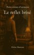 reflet bris�