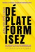 Déplateformisez