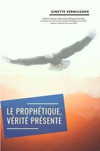 Le Prophetique, Verite presente (häftad)
