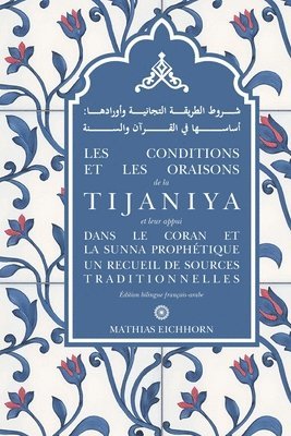 Les conditions et les oraisons de la Tijaniya (häftad)