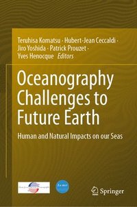 Oceanography Challenges to Future Earth (inbunden)