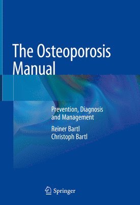 The Osteoporosis Manual (inbunden)