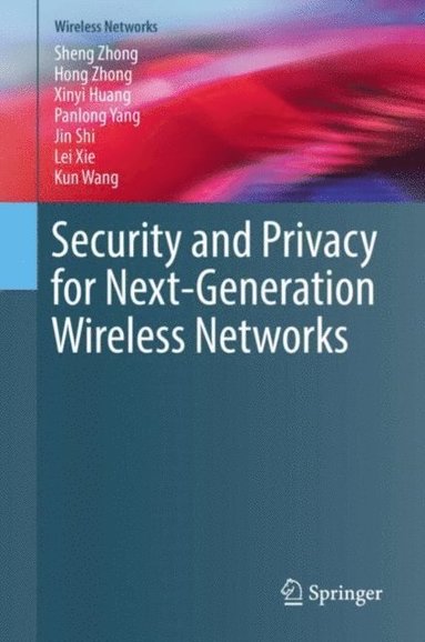 Security and Privacy for Next-Generation Wireless Networks (inbunden)