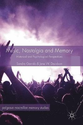 Music, Nostalgia and Memory (inbunden)