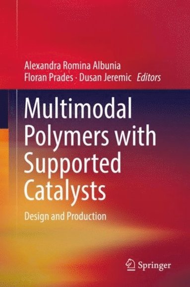 Multimodal Polymers with Supported Catalysts (e-bok)