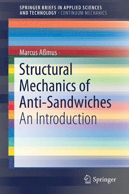 Structural Mechanics of Anti-Sandwiches (hftad)