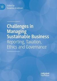 Challenges in Managing Sustainable Business (häftad)