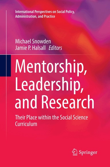 Mentorship, Leadership, and Research (inbunden)