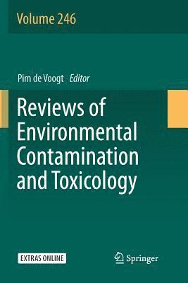 Reviews of Environmental Contamination and Toxicology Volume 246 (inbunden)