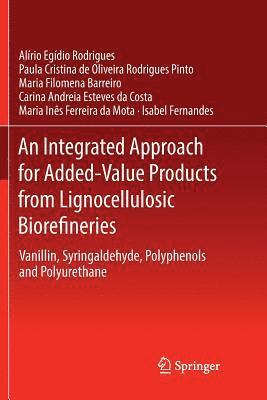 An Integrated Approach for Added-Value Products from Lignocellulosic Biorefineries (inbunden)