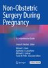 Non-Obstetric Surgery During Pregnancy