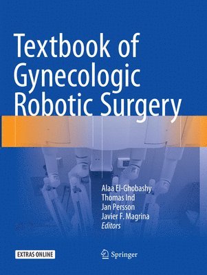 Textbook of Gynecologic Robotic Surgery (inbunden)