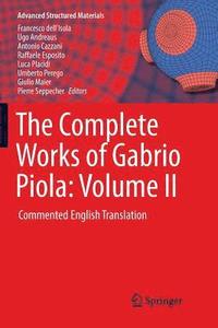 The Complete Works of Gabrio Piola: Volume II (hftad)