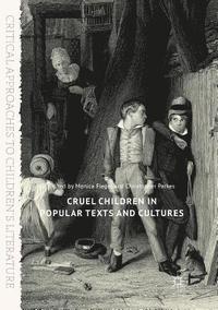 Cruel Children in Popular Texts and Cultures (hftad)