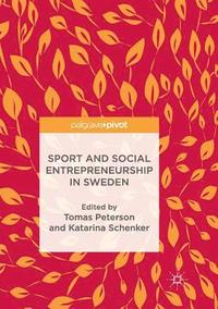 Sport and Social Entrepreneurship in Sweden (häftad)
