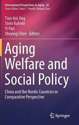 Aging Welfare and Social Policy (h�ftad)
