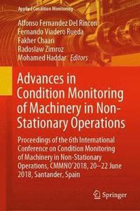 Advances in Condition Monitoring of Machinery in Non-Stationary Operations (inbunden)