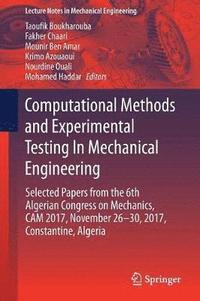 Computational Methods and Experimental Testing In Mechanical Engineering (häftad)