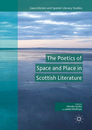 Poetics of Space and Place in Scottish Literature (h�ftad)