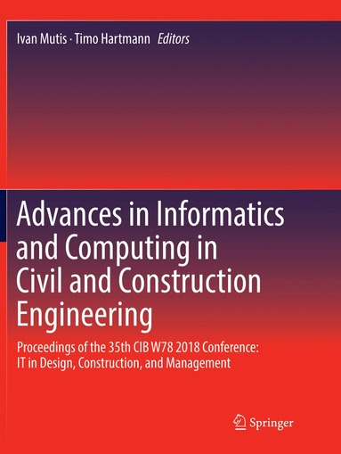 Advances in Informatics and Computing in Civil and Construction Engineering (inbunden)