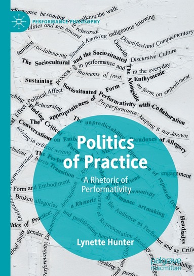 Politics of Practice (inbunden)