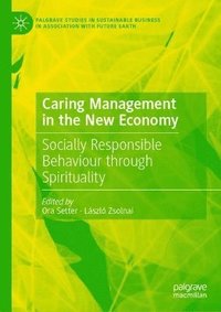 Caring Management in the New Economy (inbunden)