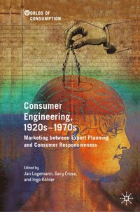 Consumer Engineering, 1920s-1970s (e-bok)