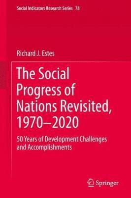 The Social Progress of Nations Revisited, 19702020 (inbunden)