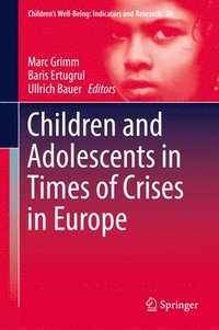 Children and Adolescents in Times of Crises in Europe (inbunden)