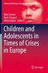 Children and Adolescents in Times of Crises in Europe