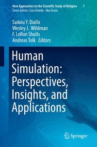 Human Simulation: Perspectives, Insights, and Applications (inbunden)
