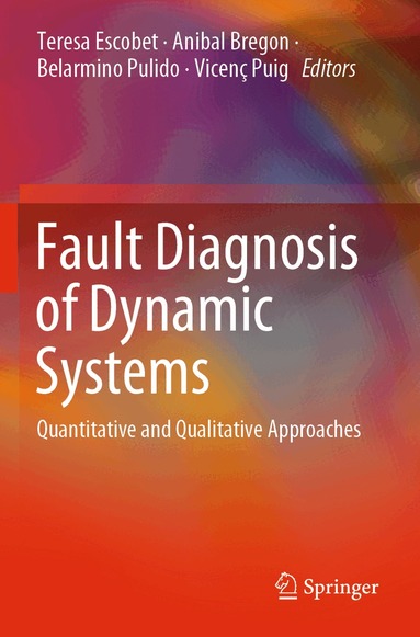 Fault Diagnosis of Dynamic Systems (h�ftad)