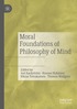 Moral Foundations of Philosophy of Mind