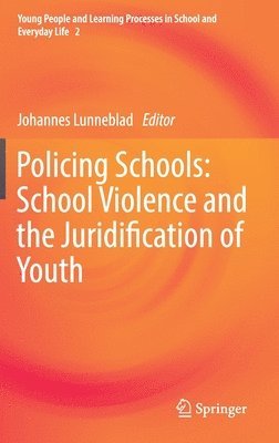 Policing Schools: School Violence and the Juridification of Youth (hftad)