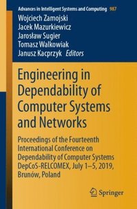 Engineering in Dependability of Computer Systems and Networks (e-bok)