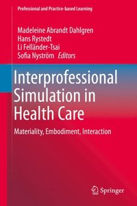 Interprofessional Simulation in Health Care (e-bok)