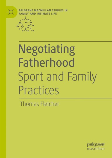 Negotiating Fatherhood (inbunden)