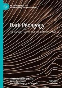 Dark Pedagogy (inbunden)