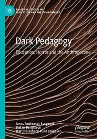 Dark Pedagogy (häftad)