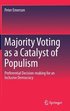 Majority Voting as a Catalyst of Populism