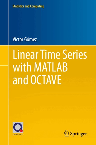 Linear Time Series with MATLAB and OCTAVE (inbunden)