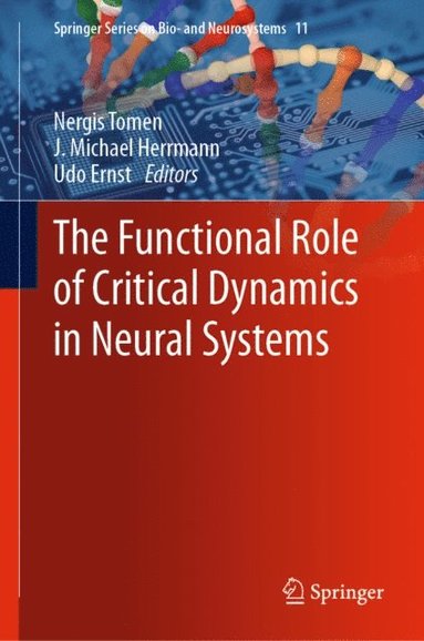 Functional Role of Critical Dynamics in Neural Systems (e-bok)