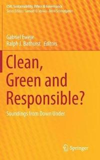 Clean, Green and Responsible? (inbunden)
