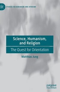 Science, Humanism, and Religion (inbunden)