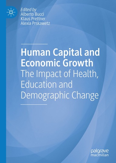 Human Capital and Economic Growth (inbunden)