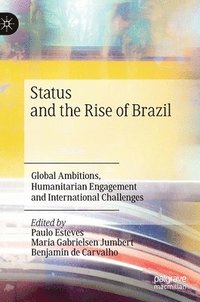 Status and the Rise of Brazil (inbunden)