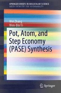 Pot, Atom, and Step Economy (PASE) Synthesis (häftad)