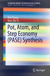 Pot, Atom, and Step Economy (PASE) Synthesis (e-bok)
